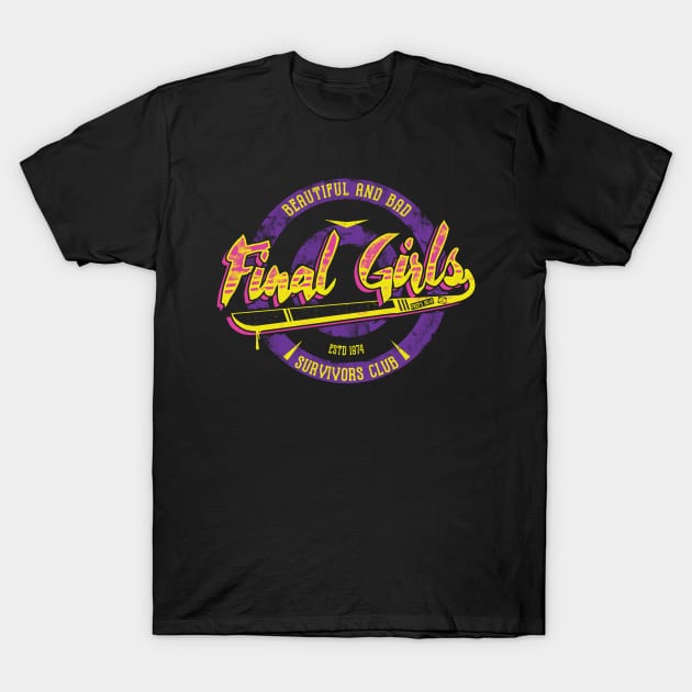 Fight Like A Final Girl T-Shirt by FourteenEight